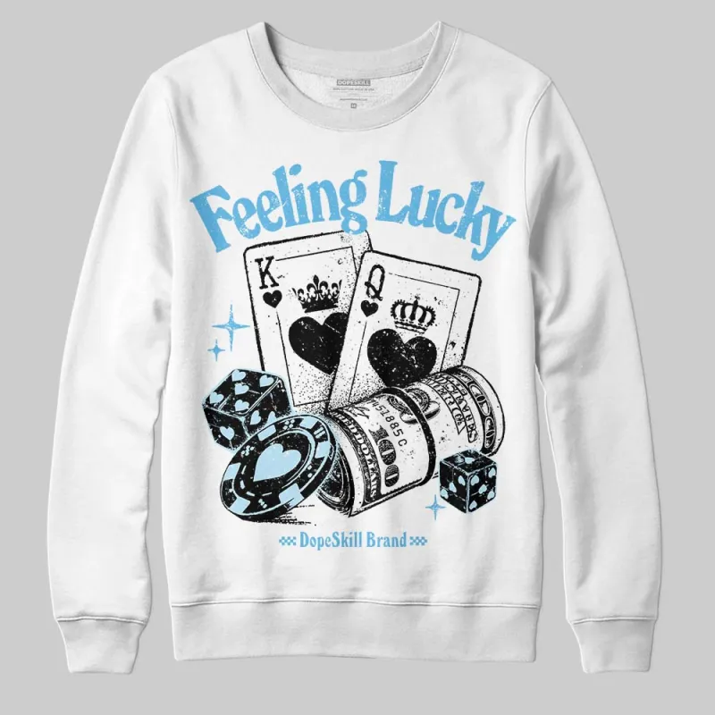 Legend Blue 11s DopeSkill Sweatshirt Feeling Lucky Graphic sold by DopeSkill
