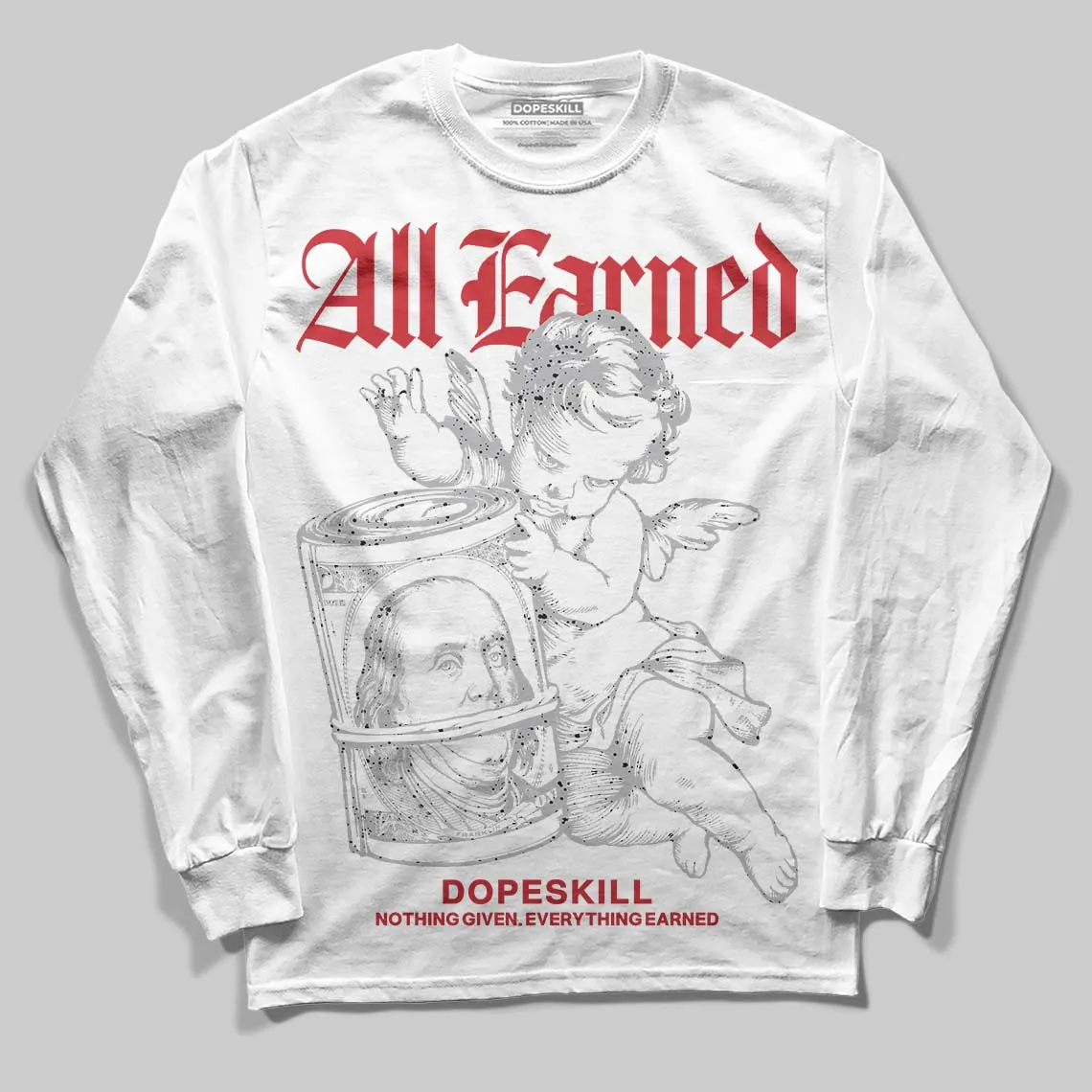 White Cement 4s DopeSkill Long Sleeve T-Shirt All Earned Graphic sold by DopeSkill