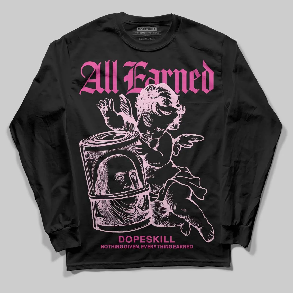 Triple Pink Dunk DopeSkill Long Sleeve T-Shirt All Earned Graphic sold by DopeSkill product image thumbnail 2