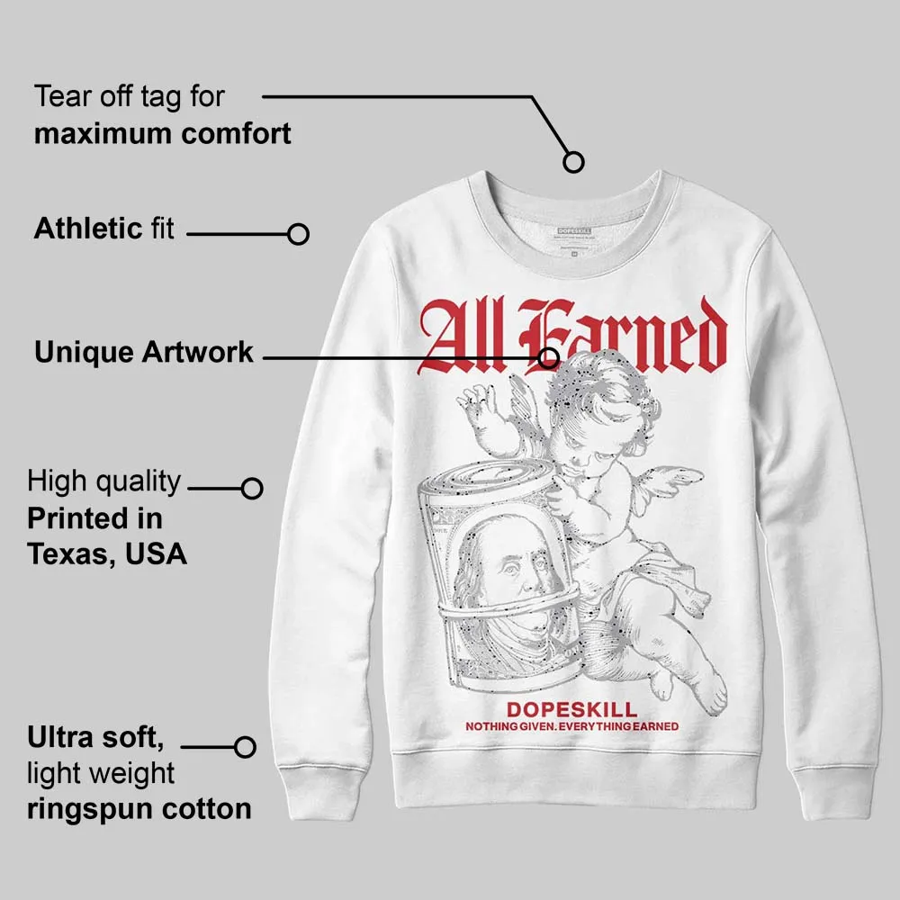 White Cement 4s DopeSkill Sweatshirt All Earned Graphic sold by DopeSkill product image thumbnail 3