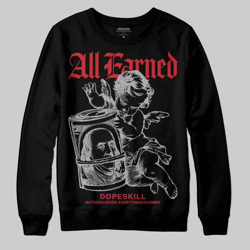 White Cement 4s DopeSkill Sweatshirt All Earned Graphic sold by DopeSkill product image thumbnail 2