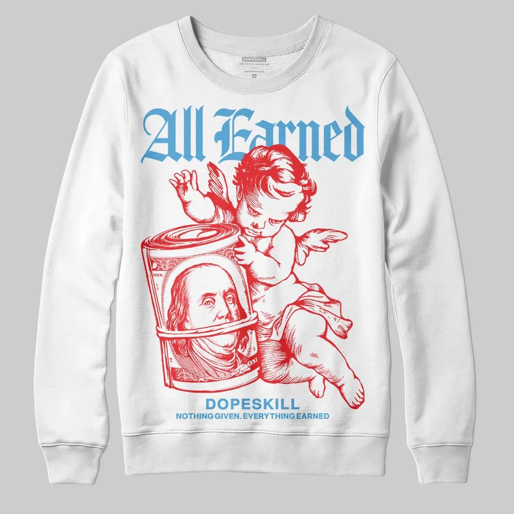 Cherry 11s DopeSkill Sweatshirt All Earned Graphic sold by DopeSkill