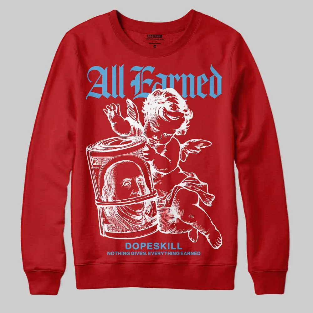 Cherry 11s DopeSkill Sweatshirt All Earned Graphic sold by DopeSkill product image thumbnail 3