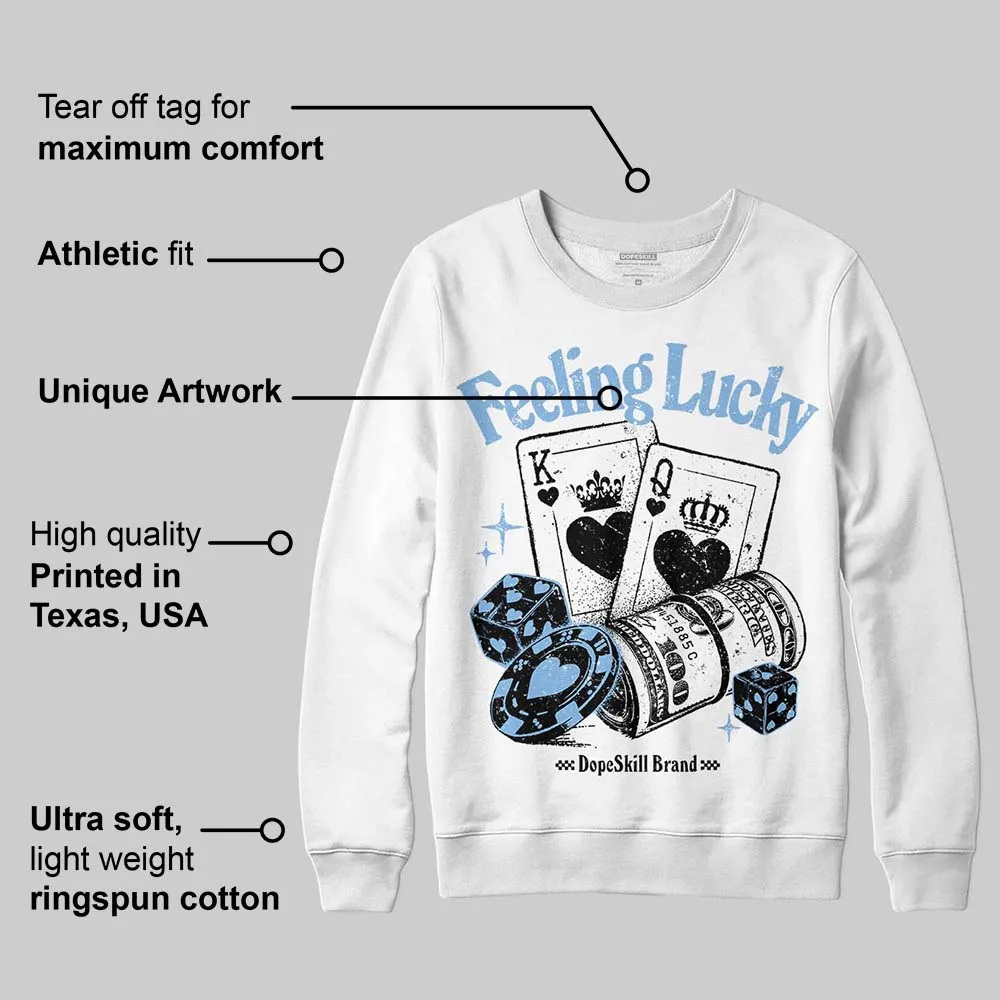 University Blue 6s DopeSkill Sweatshirt Feeling Lucky Graphic sold by DopeSkill product image thumbnail 3