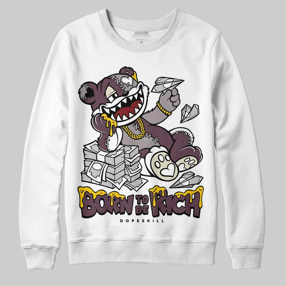 A Ma Maniere x "Violet Ore" 5s DopeSkill Sweatshirt Born To Be Rich Graphic sold by DopeSkill