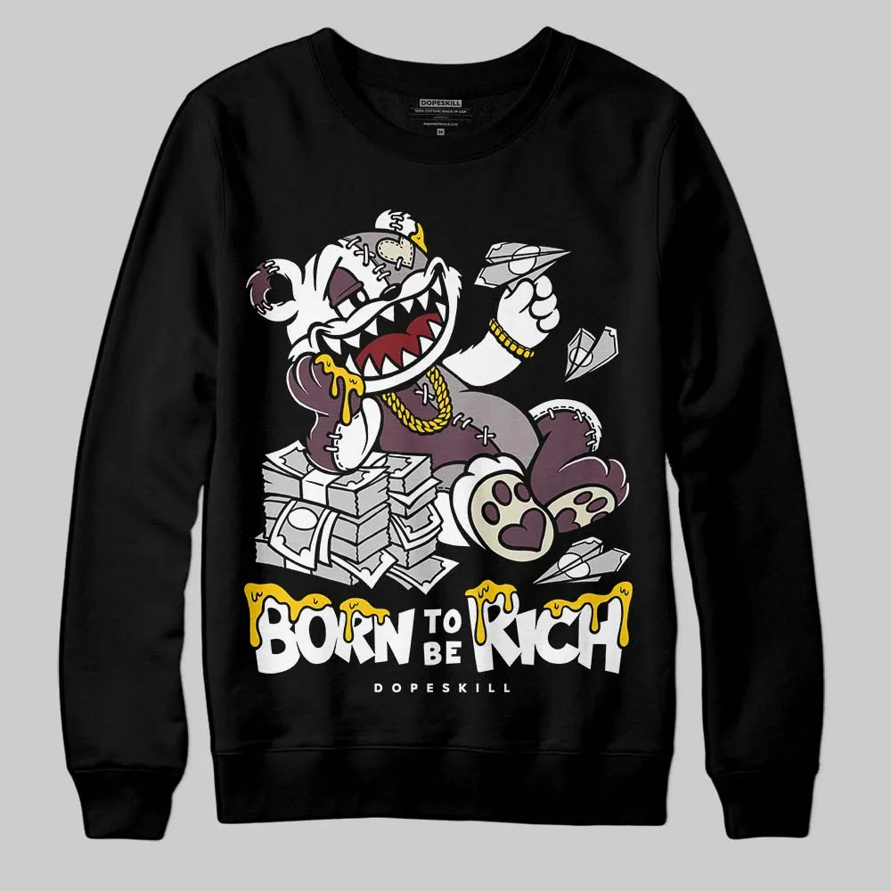 A Ma Maniere x "Violet Ore" 5s DopeSkill Sweatshirt Born To Be Rich Graphic sold by DopeSkill product image thumbnail 2