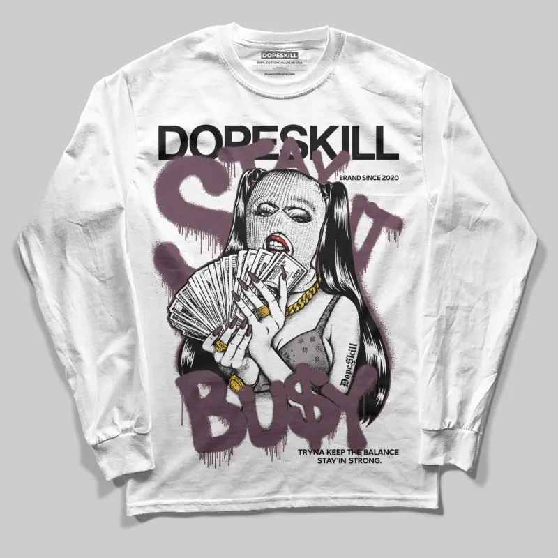 A Ma Maniere x "Violet Ore" 5s DopeSkill Long Sleeve T-Shirt Stay It Busy Graphic sold by DopeSkill
