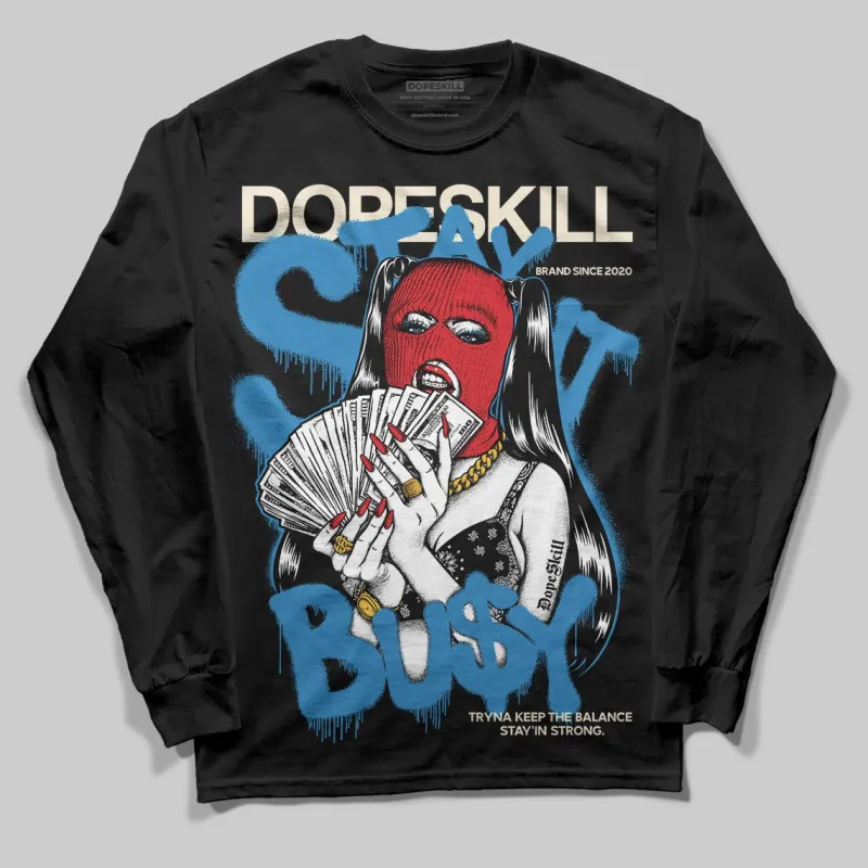Rare Air 3s DopeSkill Long Sleeve T-Shirt Stay It Busy Graphic sold by DopeSkill