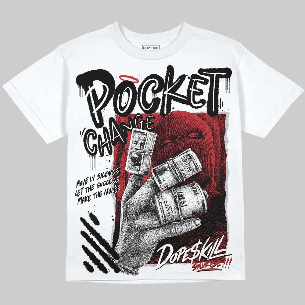 Bred 11s DopeSkill Oversize Print T-Shirt Pocket Change Graphic sold by DopeSkill