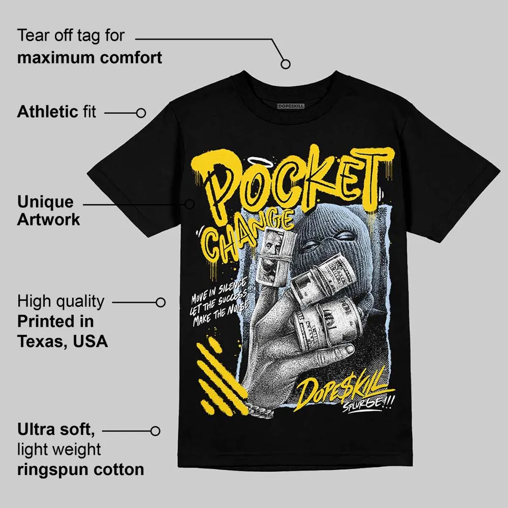 Yellow Ochre 6s DopeSkill T-Shirt Pocket Change Graphic sold by DopeSkill product image thumbnail 4
