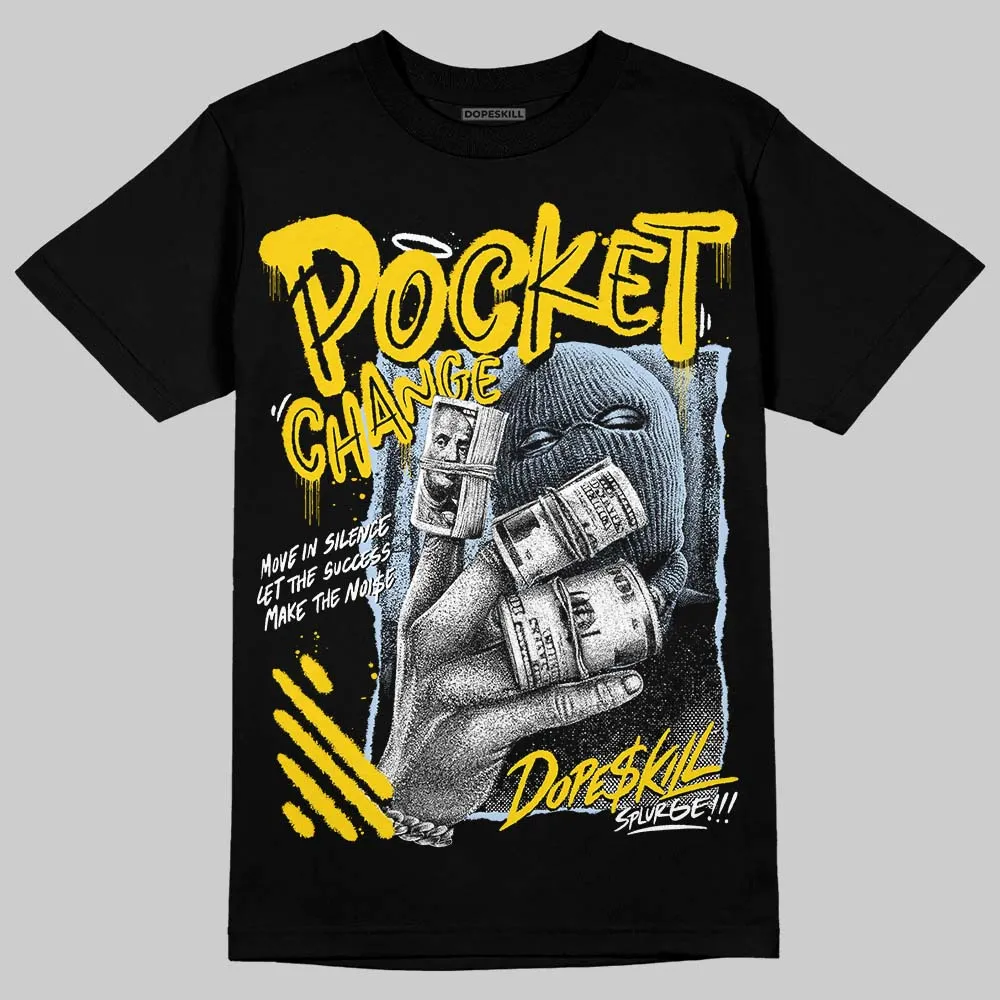 Yellow Ochre 6s DopeSkill T-Shirt Pocket Change Graphic sold by DopeSkill