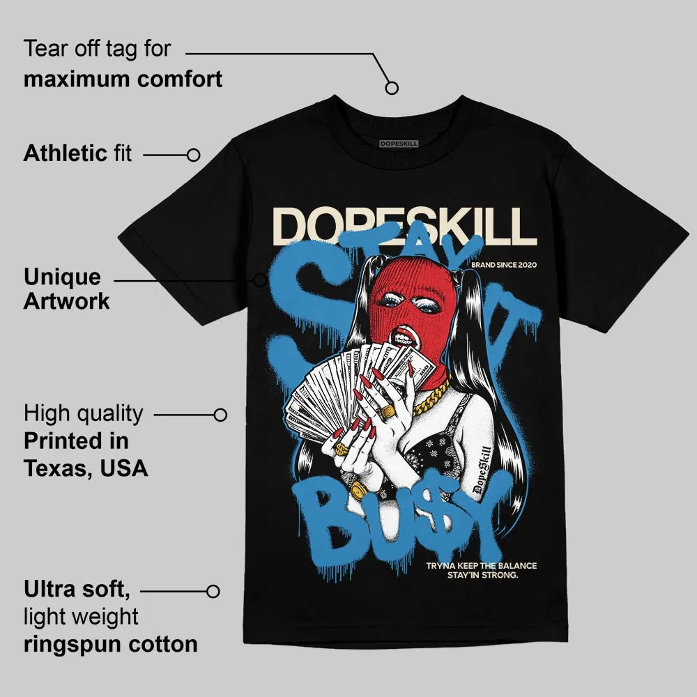 Rare Air 3s DopeSkill T-Shirt Stay It Busy Graphic sold by DopeSkill product image thumbnail 3