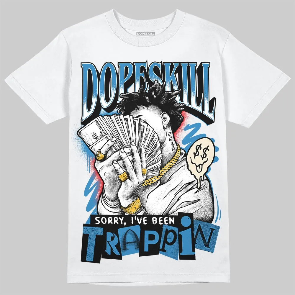 Rare Air 3s DopeSkill T-Shirt Sorry I've Been Trappin Graphic sold by DopeSkill product image thumbnail 2