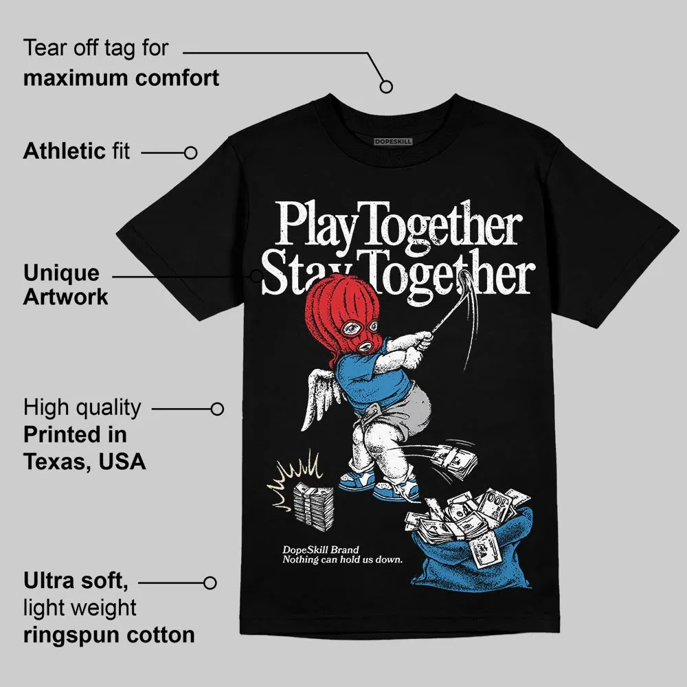 Rare Air 3s DopeSkill T-Shirt Play together, Stay together Graphic sold by DopeSkill product image thumbnail 3