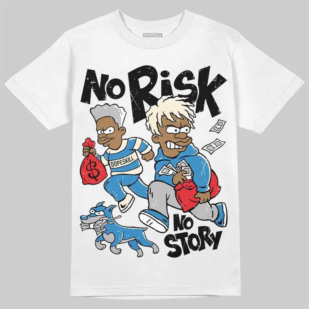 Rare Air 3s DopeSkill T-Shirt No Risk No Story Graphic sold by DopeSkill product image thumbnail 2