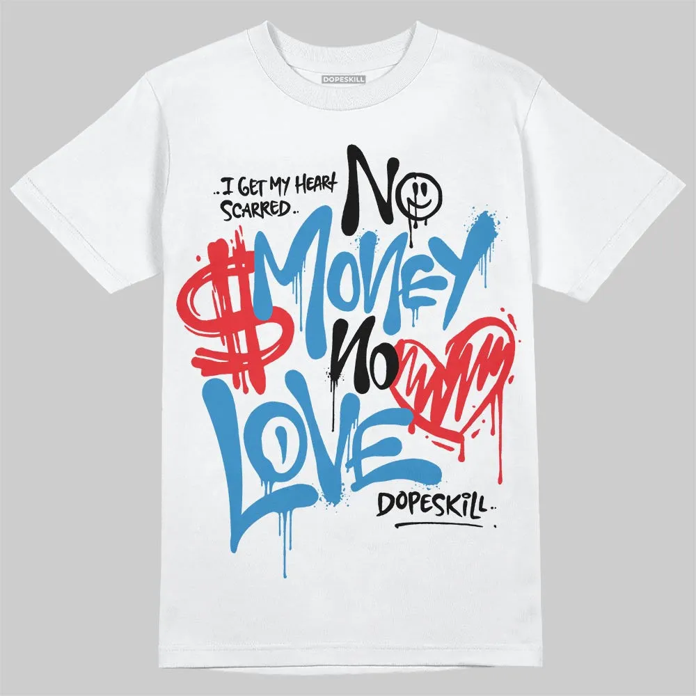 Rare Air 3s DopeSkill T-Shirt No Money No Love Typo Graphic sold by DopeSkill product image thumbnail 2