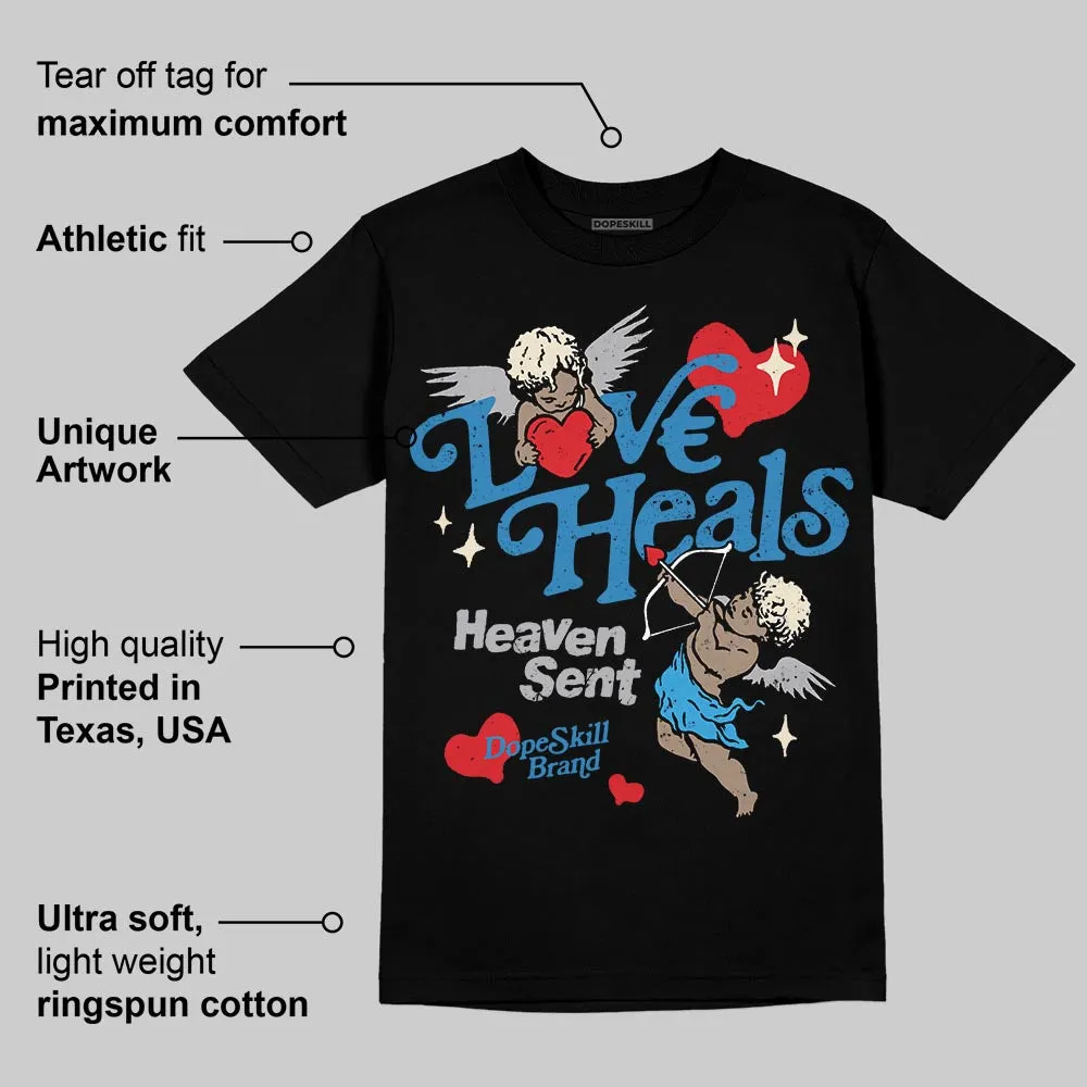 Rare Air 3s DopeSkill T-Shirt New Love Heals Graphic sold by DopeSkill product image thumbnail 3