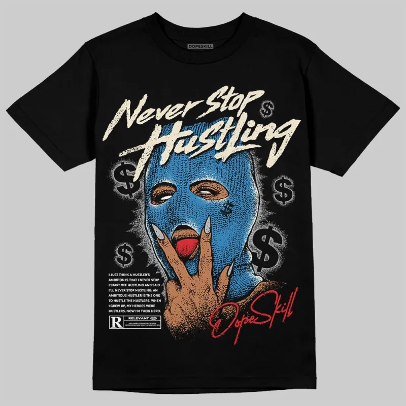Rare Air 3s DopeSkill T-Shirt Never Stop Hustling Graphic sold by DopeSkill
