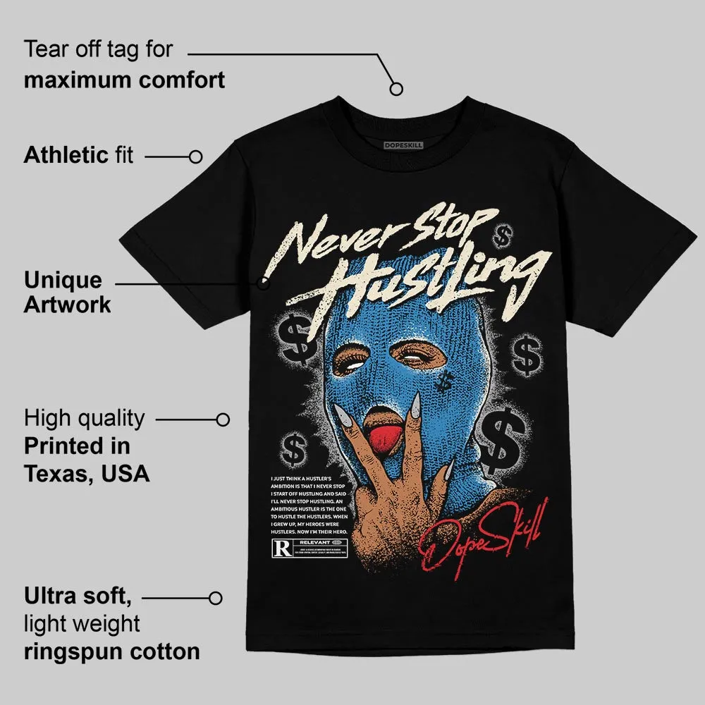 Rare Air 3s DopeSkill T-Shirt Never Stop Hustling Graphic sold by DopeSkill product image thumbnail 3