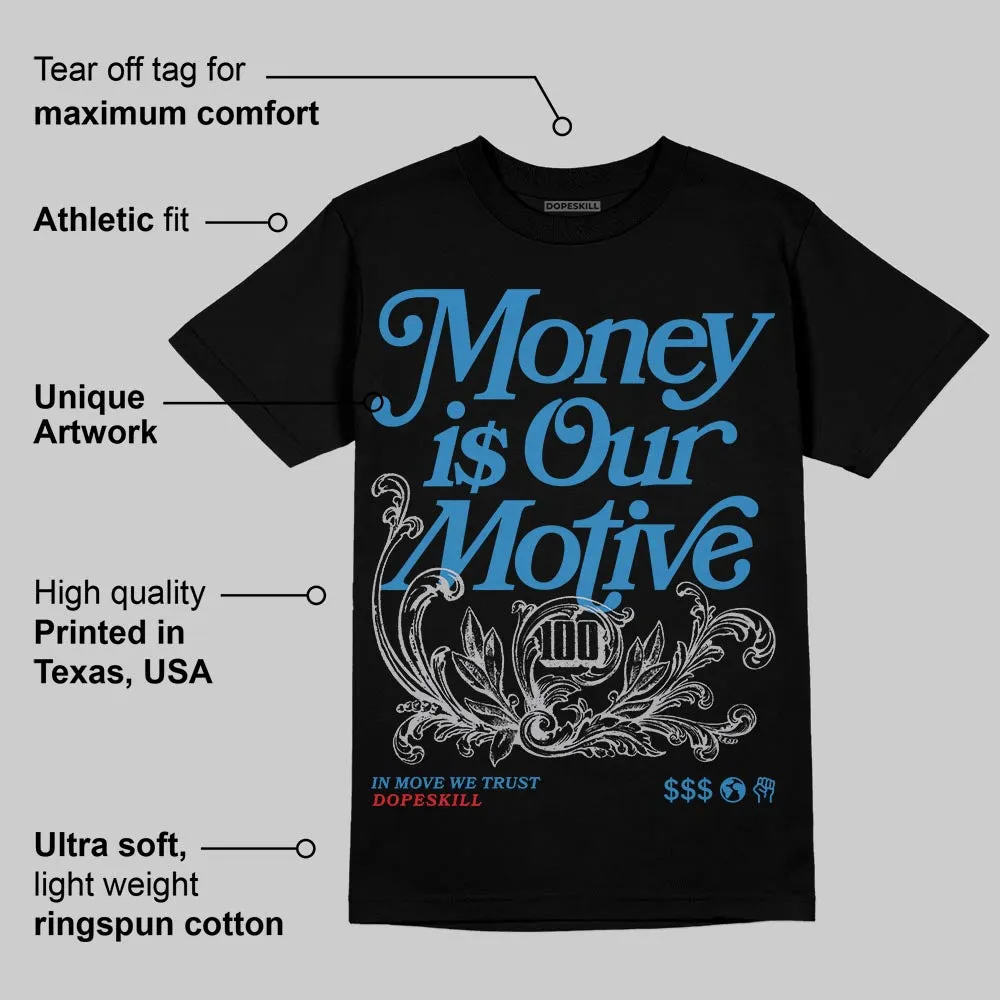 Rare Air 3s DopeSkill T-Shirt Money Is Our Motive Typo Graphic sold by DopeSkill product image thumbnail 3