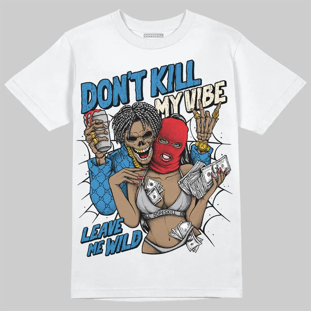 Rare Air 3s DopeSkill T-Shirt Don't Kill My Vibe Graphic sold by DopeSkill product image thumbnail 2