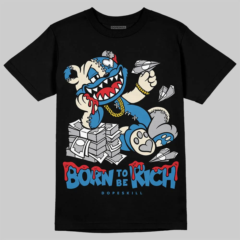 Rare Air 3s DopeSkill T-Shirt Born To Be Rich Graphic sold by DopeSkill