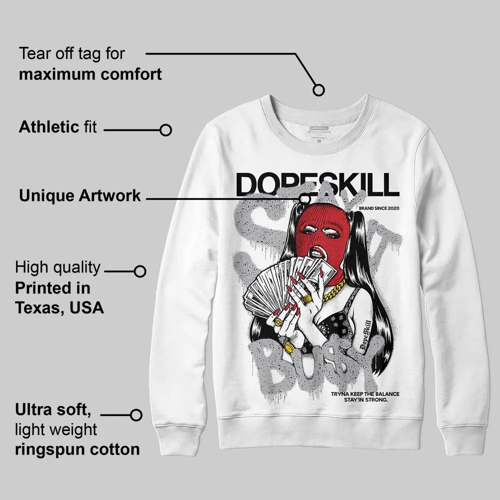 White Cement 4s DopeSkill Sweatshirt Stay It Busy Graphic sold by DopeSkill product image thumbnail 3