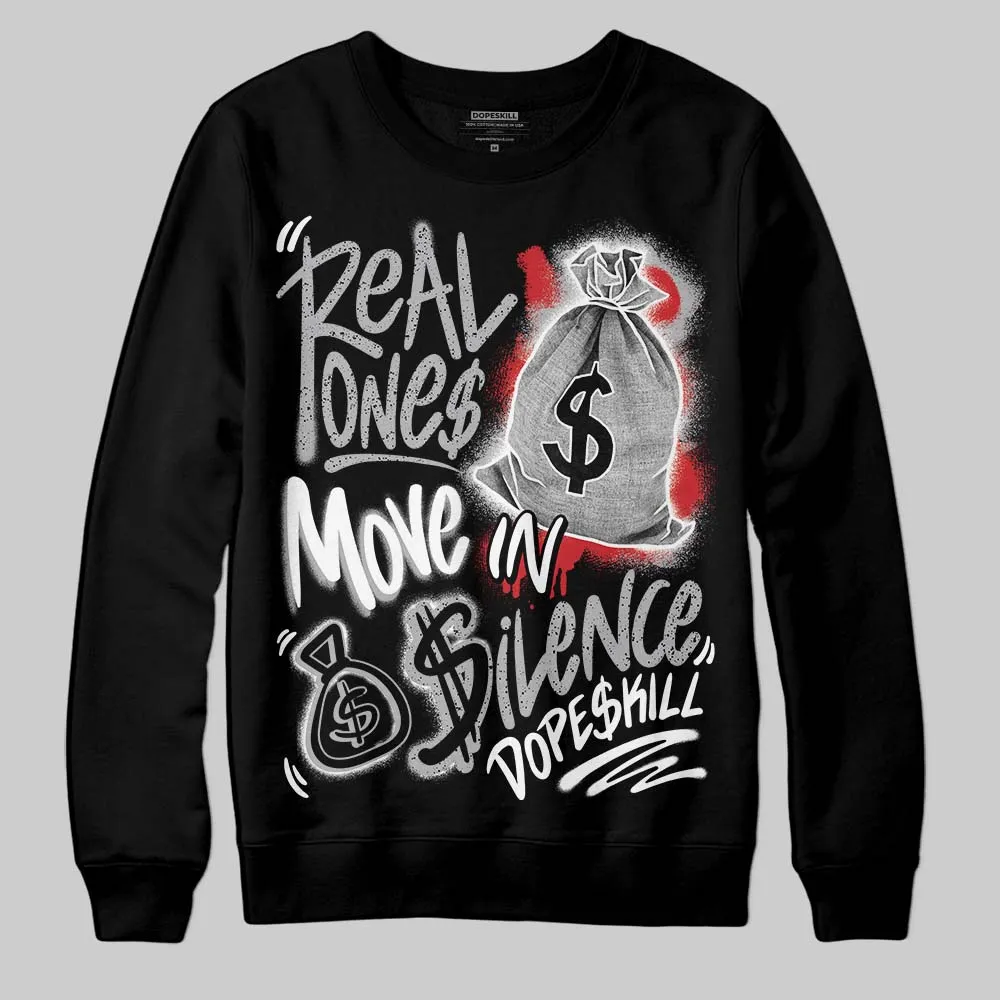 White Cement 4s DopeSkill Sweatshirt Real Ones Move In Silence Graphic sold by DopeSkill product image thumbnail 2