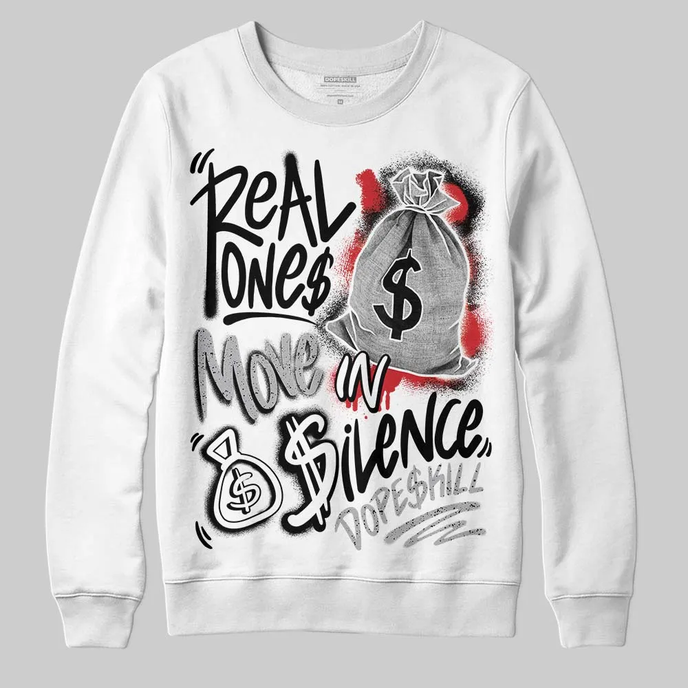 White Cement 4s DopeSkill Sweatshirt Real Ones Move In Silence Graphic sold by DopeSkill
