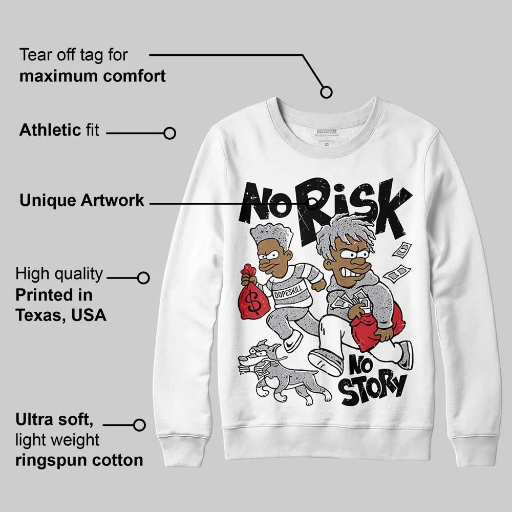 White Cement 4s DopeSkill Sweatshirt No Risk No Story Graphic sold by DopeSkill product image thumbnail 3