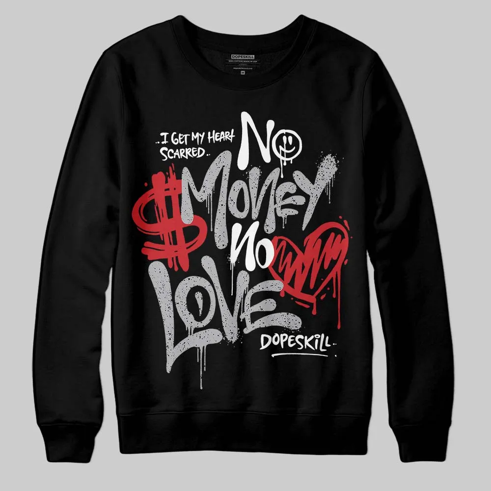 White Cement 4s DopeSkill Sweatshirt No Money No Love Typo Graphic sold by DopeSkill product image thumbnail 2