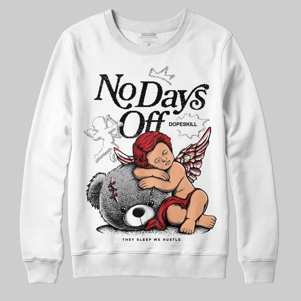 White Cement 4s DopeSkill Sweatshirt New No Days Off Graphic sold by DopeSkill