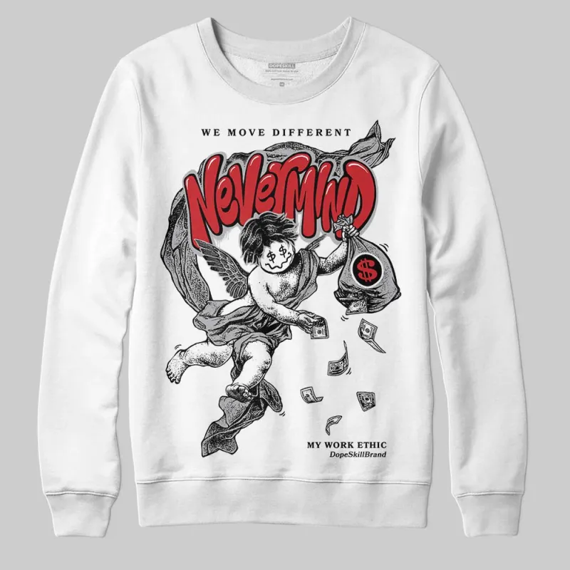 White Cement 4s DopeSkill Sweatshirt Nevermind Graphic sold by DopeSkill