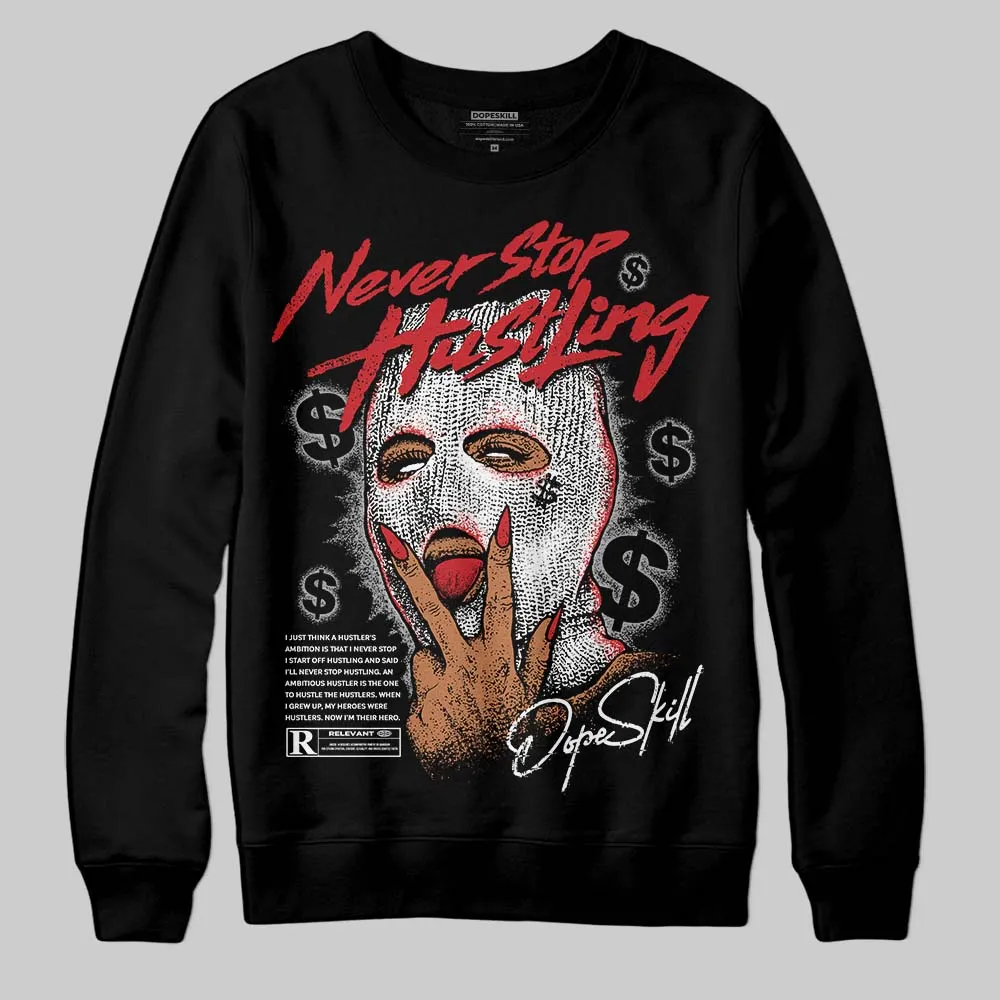 White Cement 4s DopeSkill Sweatshirt Never Stop Hustling Graphic sold by DopeSkill product image thumbnail 2