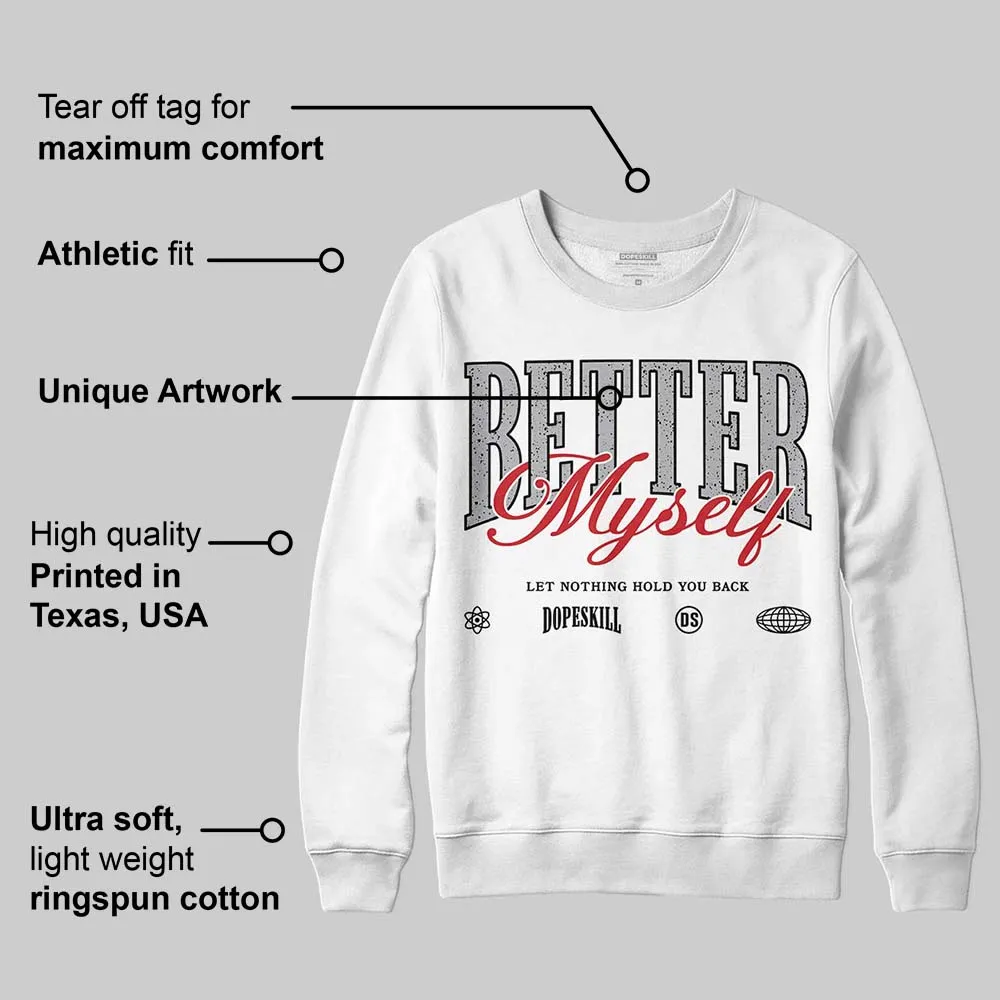 White Cement 4s DopeSkill Sweatshirt Better Myself Graphic sold by DopeSkill product image thumbnail 3