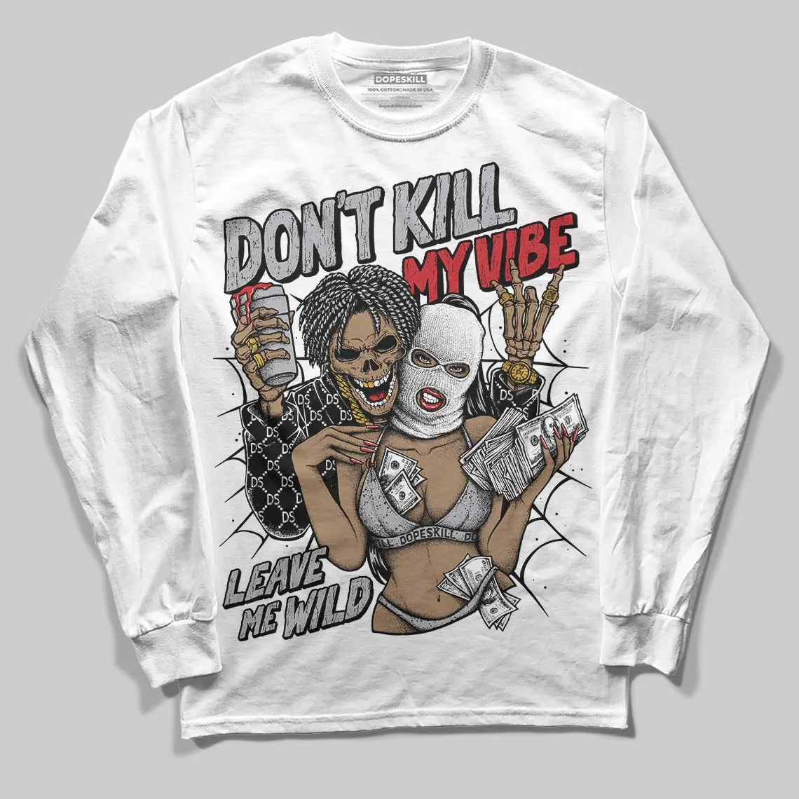 White Cement 4s DopeSkill Long Sleeve T-Shirt Don't Kill My Vibe Graphic sold by DopeSkill