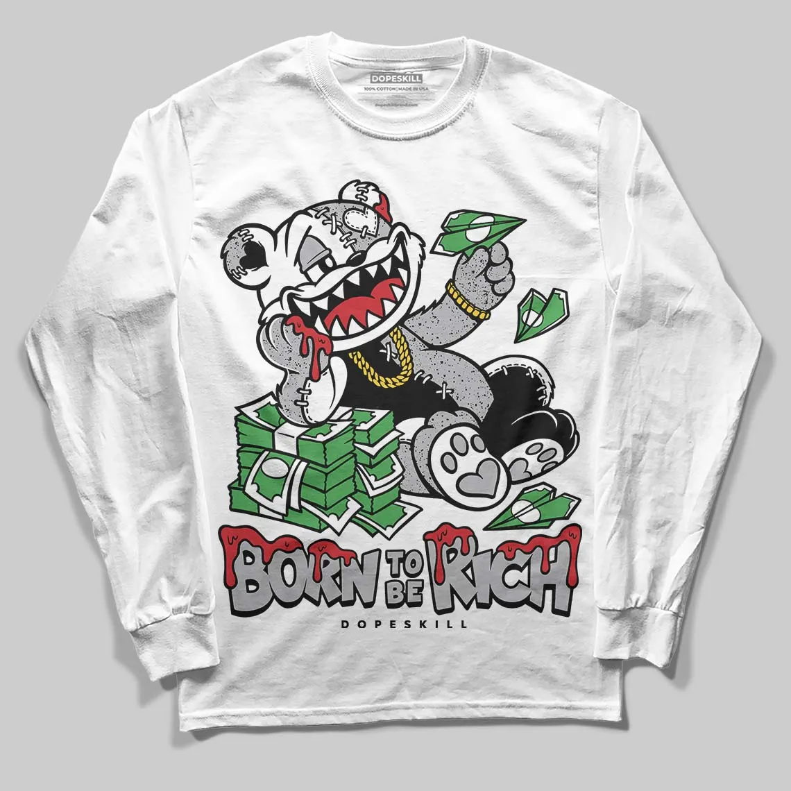 White Cement 4s DopeSkill Long Sleeve T-Shirt Born To Be Rich Graphic sold by DopeSkill
