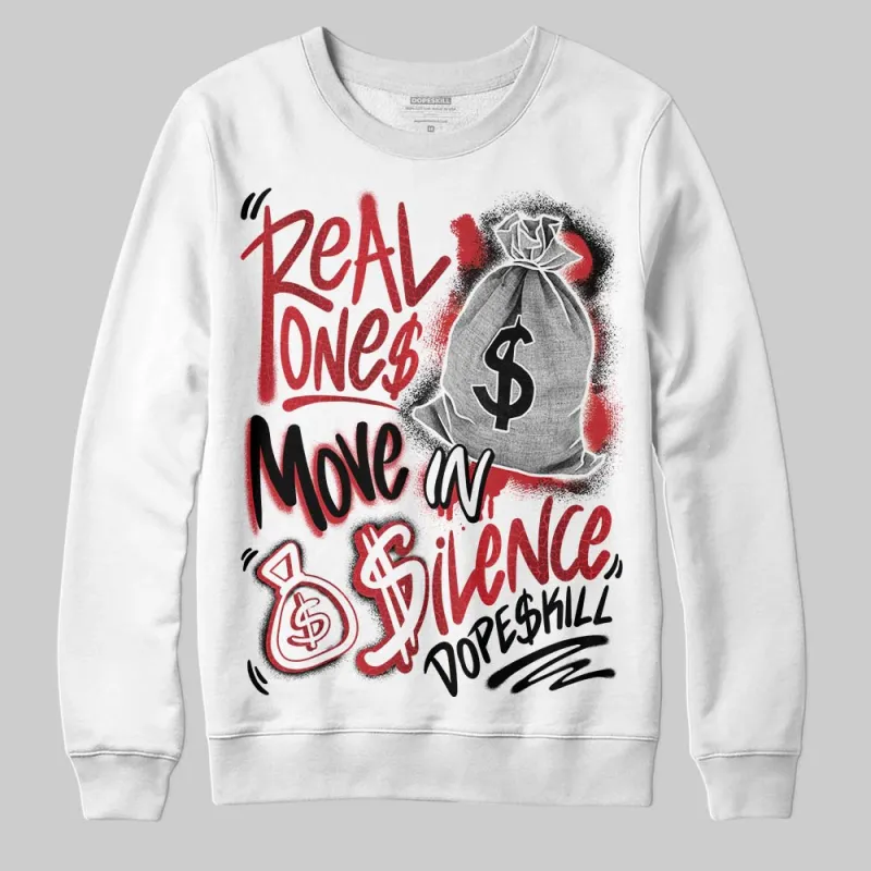 Ruby 1s DopeSkill Sweatshirt Real Ones Move In Silence Graphic sold by DopeSkill