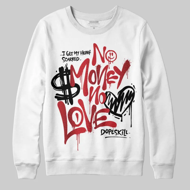 Ruby 1s DopeSkill Sweatshirt No Money No Love Typo Graphic sold by DopeSkill