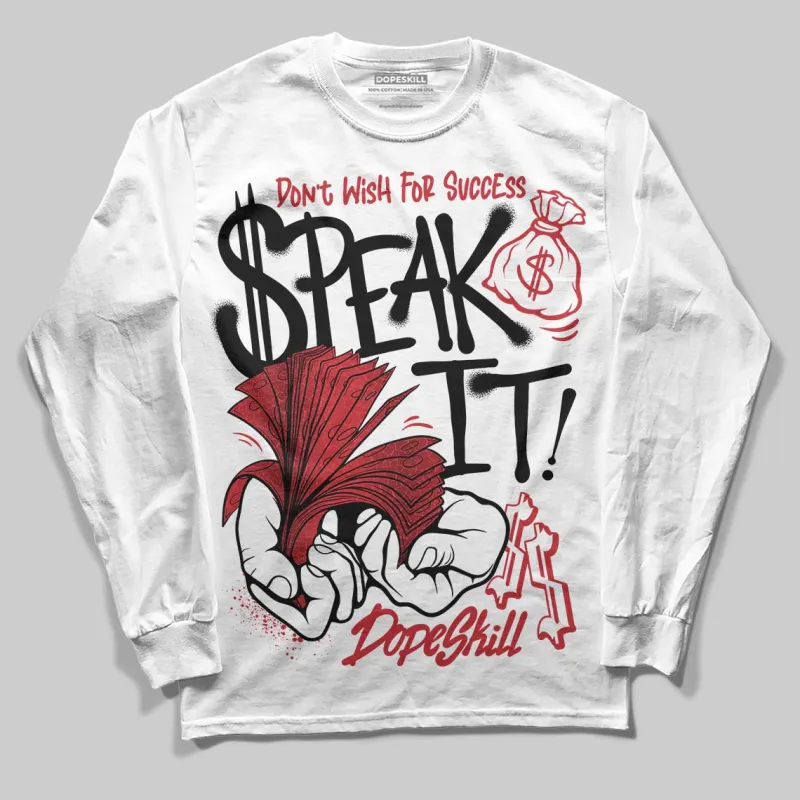 Ruby 1s DopeSkill Long Sleeve T-Shirt Speak It Graphic sold by DopeSkill