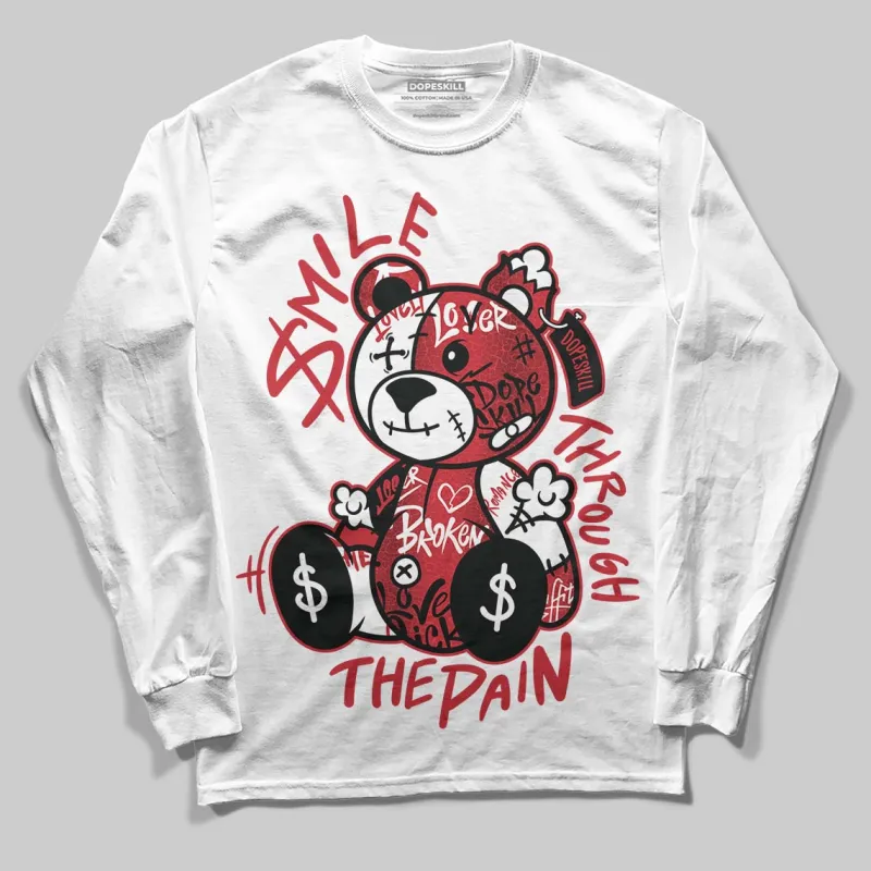 Ruby 1s DopeSkill Long Sleeve T-Shirt Smile Through The Pain Graphic sold by DopeSkill