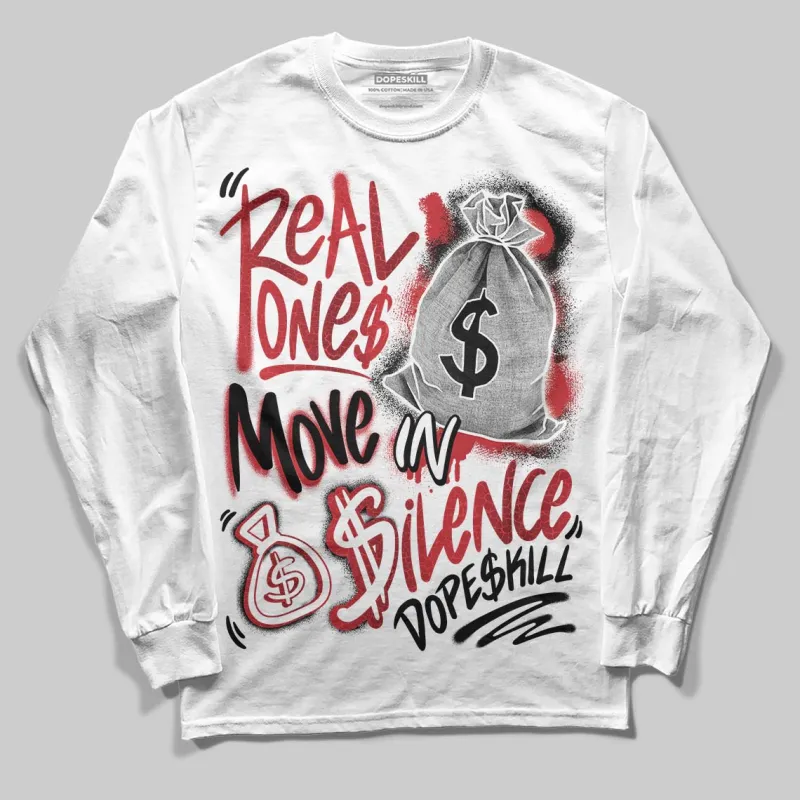 Ruby 1s DopeSkill Long Sleeve T-Shirt Real Ones Move In Silence Graphic sold by DopeSkill