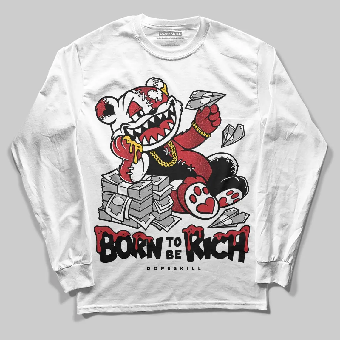 Ruby 1s DopeSkill Long Sleeve T-Shirt Born To Be Rich Graphic sold by DopeSkill