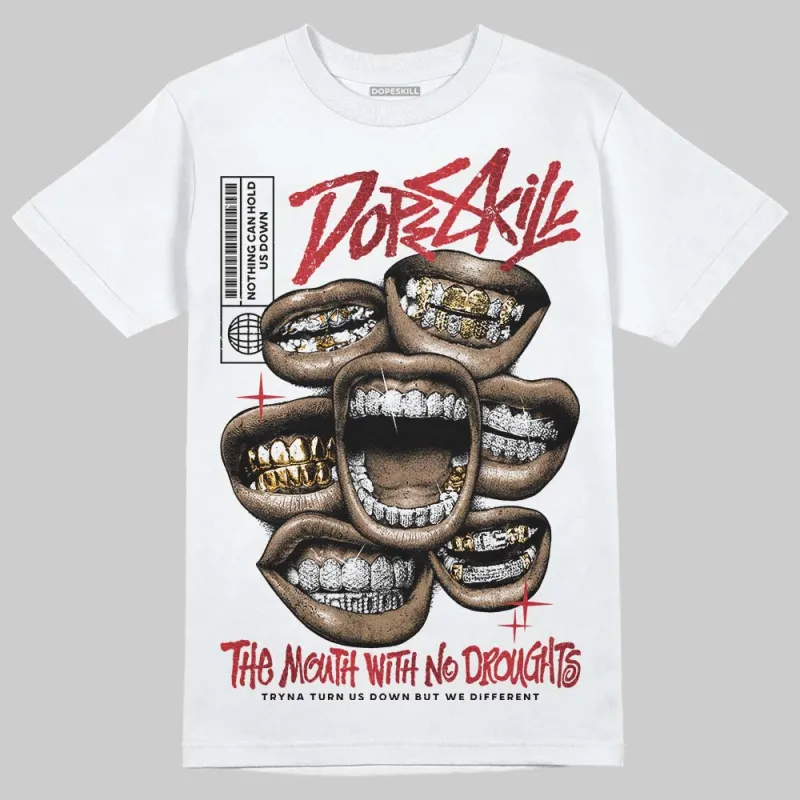 Ruby 1s DopeSkill T-Shirt The Mouth With No Droughts Graphic sold by DopeSkill