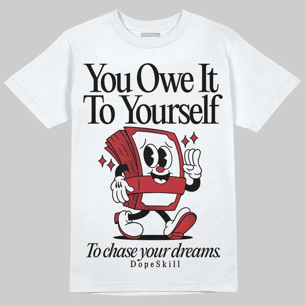 Ruby 1s DopeSkill T-Shirt Owe It To Yourself Graphic sold by DopeSkill