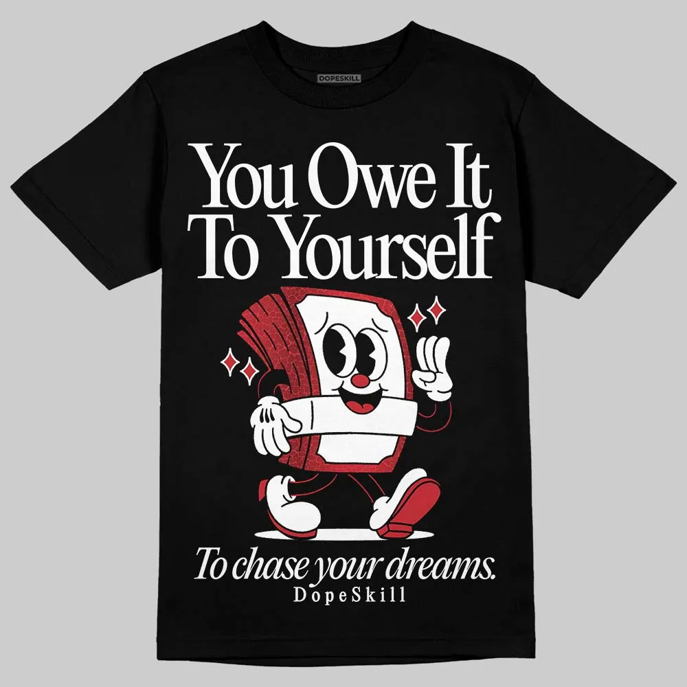 Ruby 1s DopeSkill T-Shirt Owe It To Yourself Graphic sold by DopeSkill product image thumbnail 2