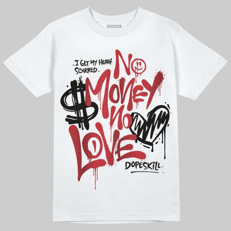 Ruby 1s DopeSkill T-Shirt No Money No Love Typo Graphic sold by DopeSkill