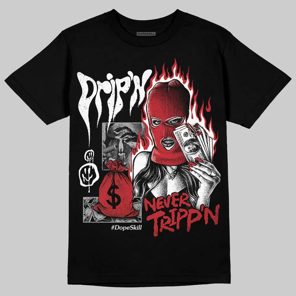 Ruby 1s DopeSkill T-Shirt Drip'n Never Tripp'n Graphic sold by DopeSkill product image thumbnail 2