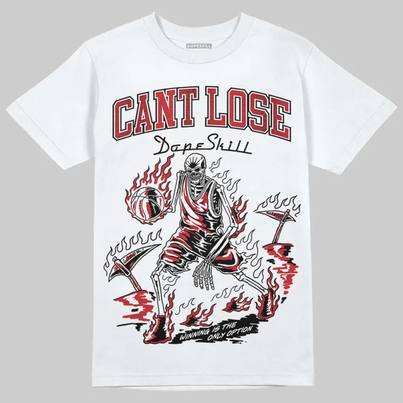 Ruby 1s DopeSkill T-Shirt Cant Lose Graphic sold by DopeSkill