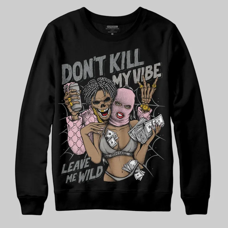 Max 95 OG “Pink Foam” DopeSkill Sweatshirt Don't Kill My Vibe Graphic sold by DopeSkill